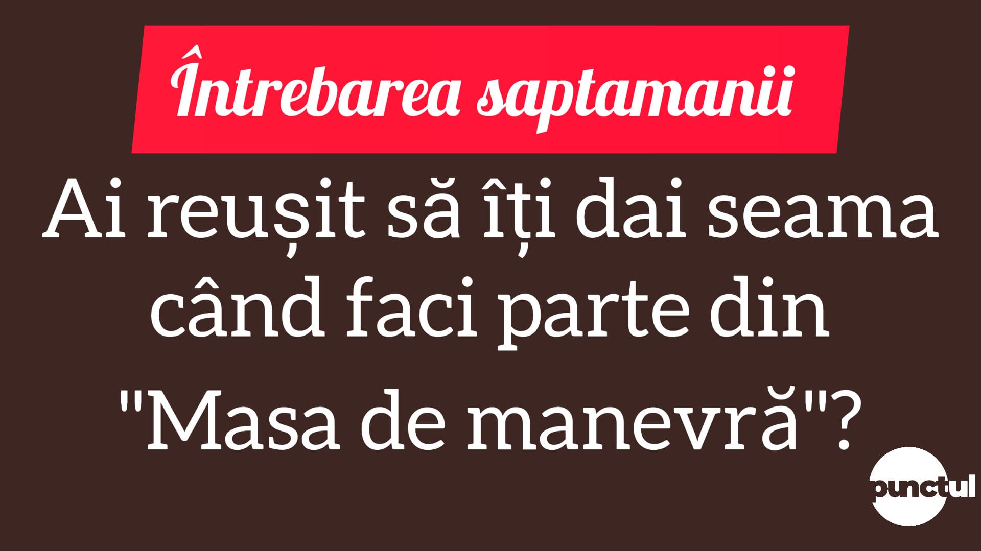 Întrebarea săptămânii
