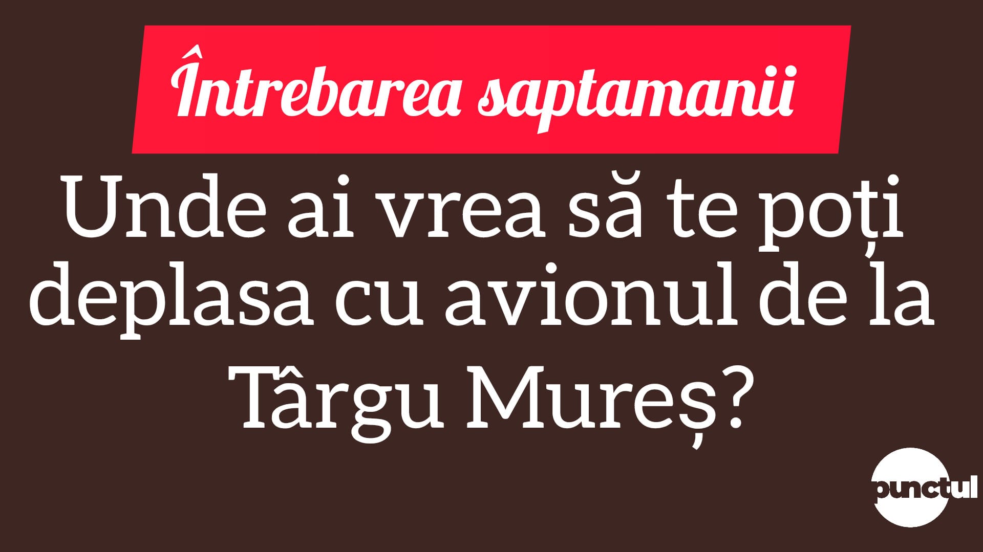 Întrebarea săptămânii