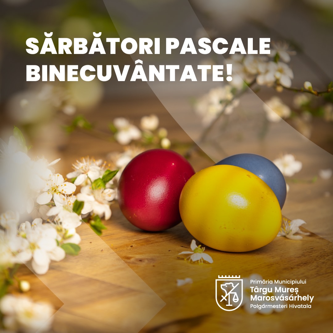 Sărbători pascale binecuvântate!