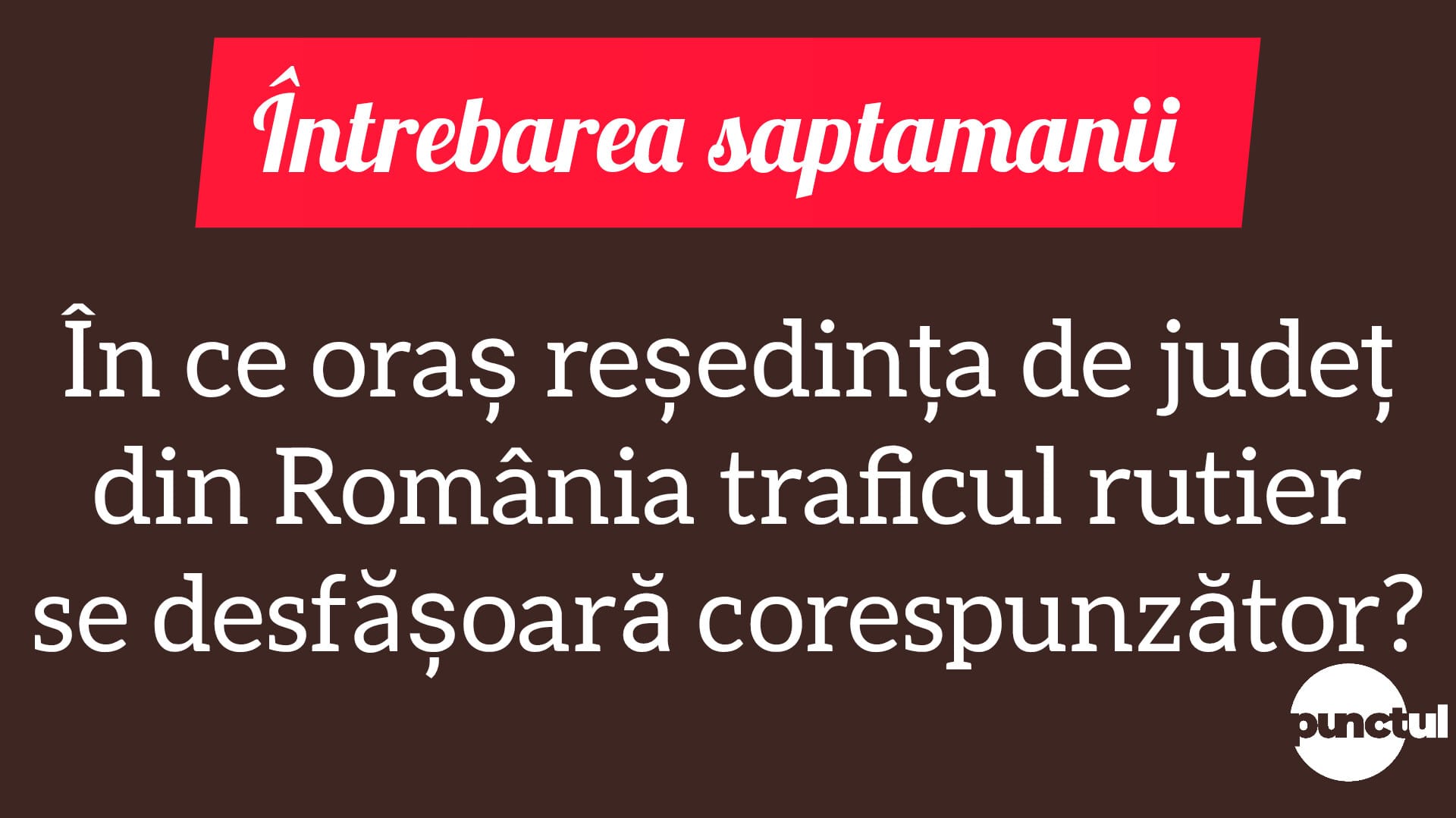 Întrebarea săptămânii