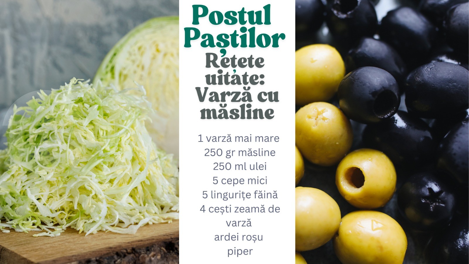 Ce se mânca în Postul Paștilor acum 70-80 de ani: varză acră cu măsline