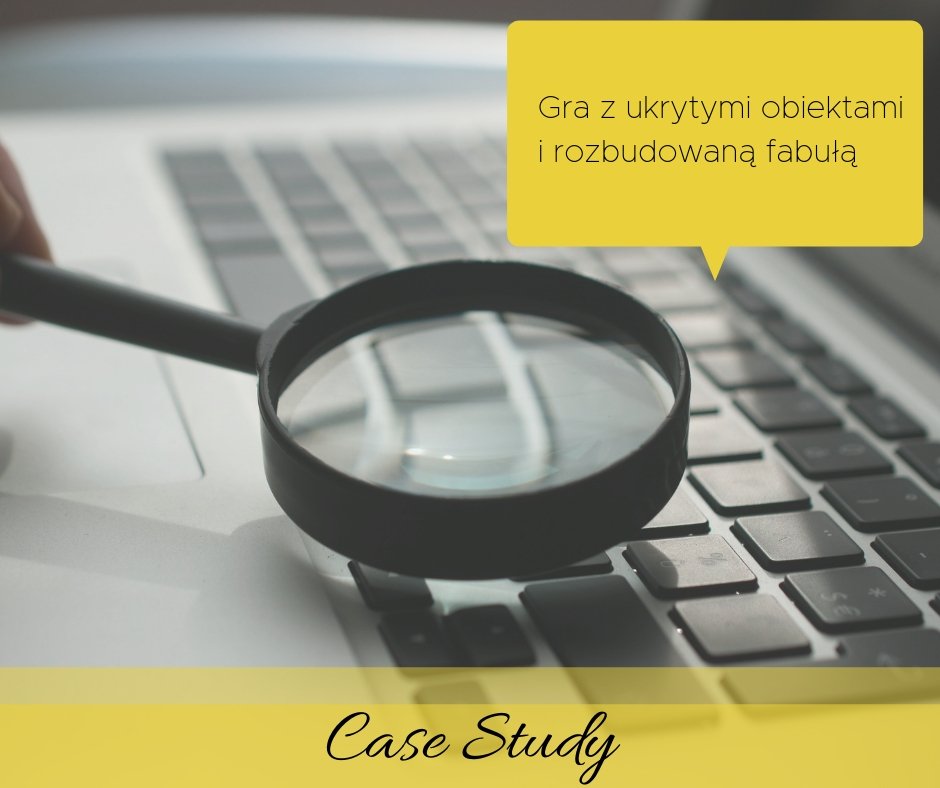 Case study lokalizacji gier Gra z ukrytymi obiektami i rozbudowaną fabułą