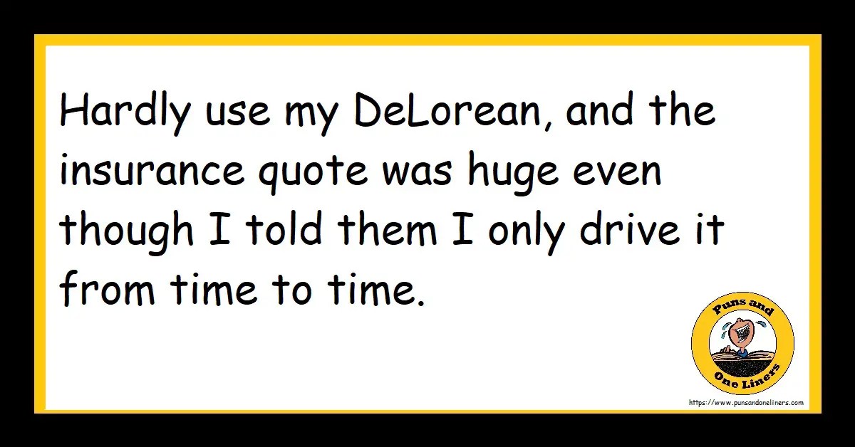 Insurance Jokes Puns And One Liners