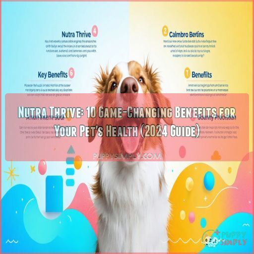 Nutra thrive: 10 game-changing benefits for your pet's health (2024 guide)