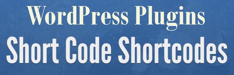 WordPress Shortcode Plugins you'd like to know more about