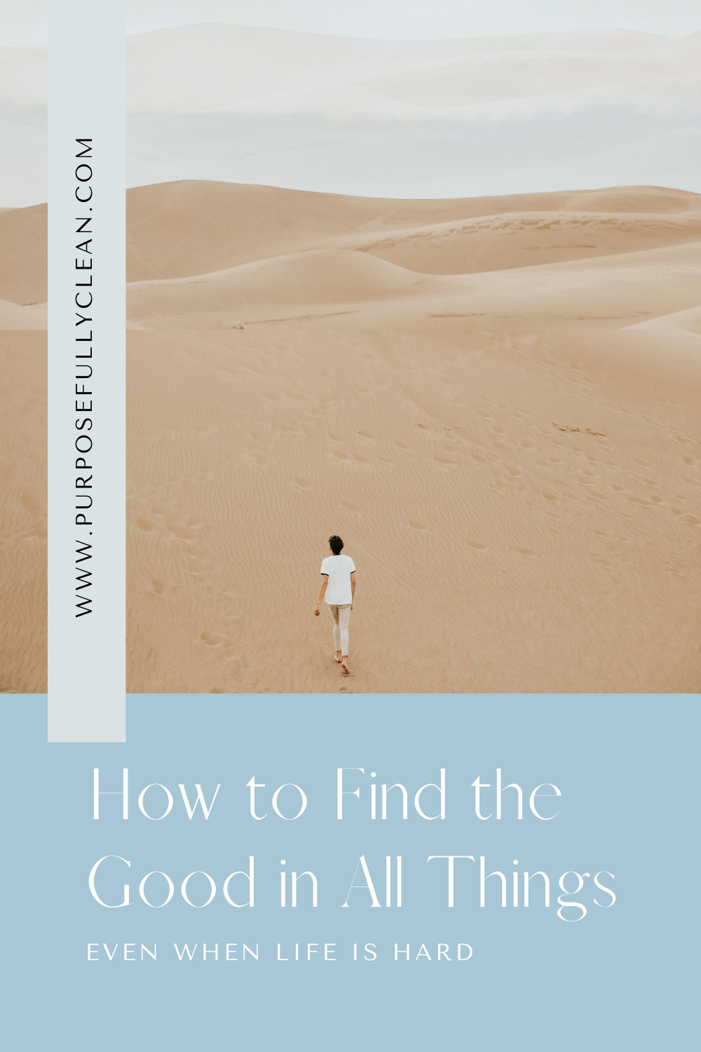 How To Find the Good in All Things