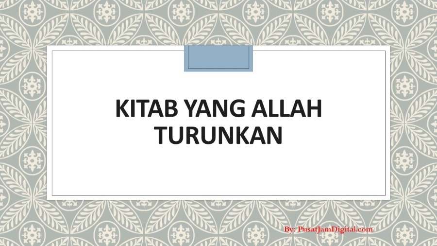 Kitab Kitab Yang Allah Turunkan Kepada Para Rasul