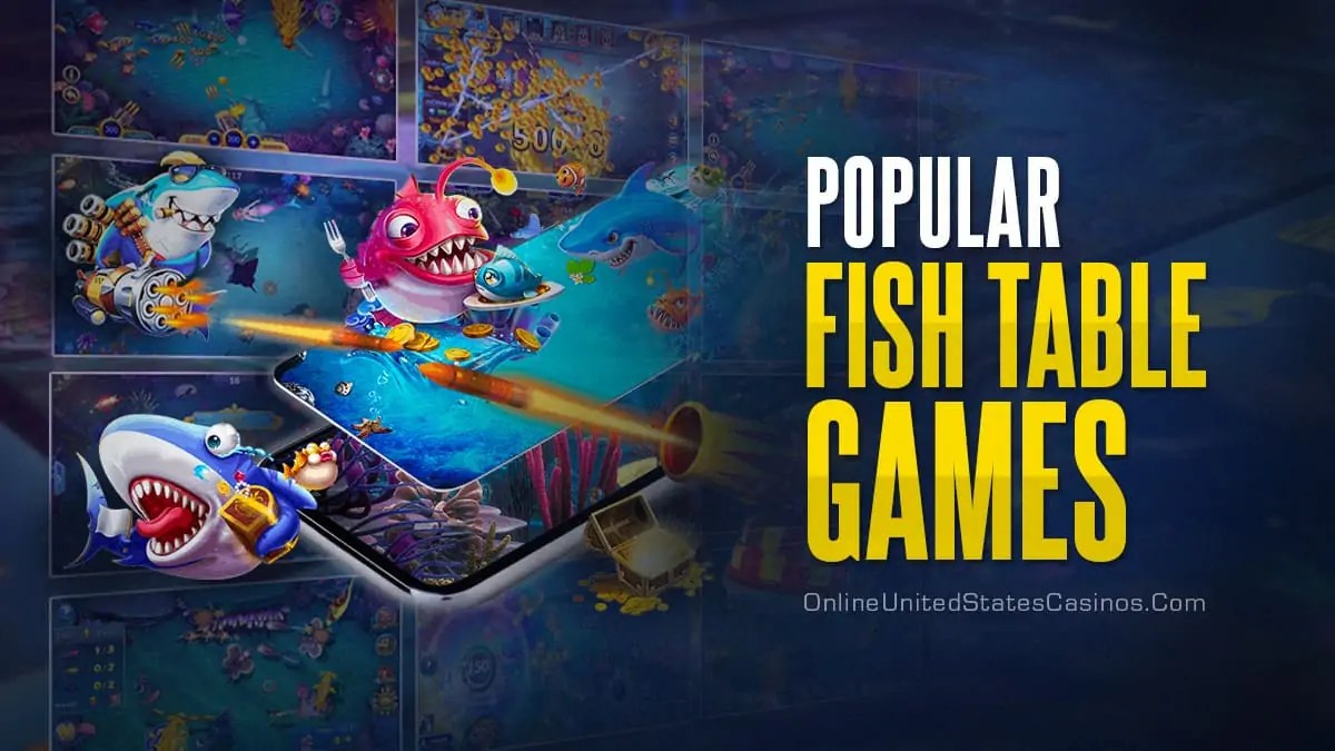 Long gone are the days of sitting around at home, wondering what to do. Popular Fish Table Games
