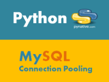 Python Database Connection Pooling With Mysql Complete Guide