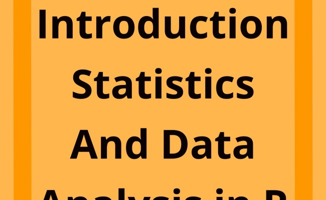Introduction Statistics And Data Analysis In R