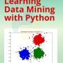 Learning Data Mining With Python