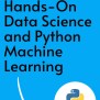 Hands-On Data Science And Python Machine Learning