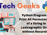 Python Program To Print All Permutations Of A String In Lexicographic