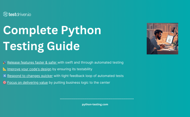 Complete Python Testing Guide - Testing Python Code With Ease