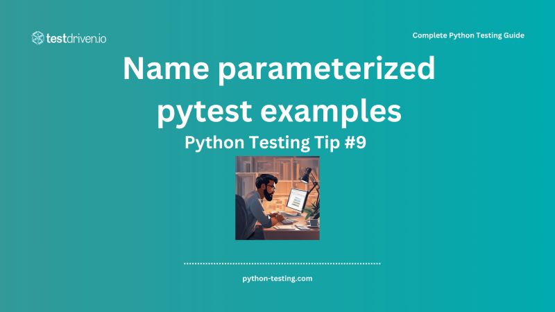 Name Parameterized Pytest Examples Complete Python Testing Guide - Retina Dark Photos for Desktop