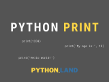 Output Data To Your Screen With Python S Print Function Python Land