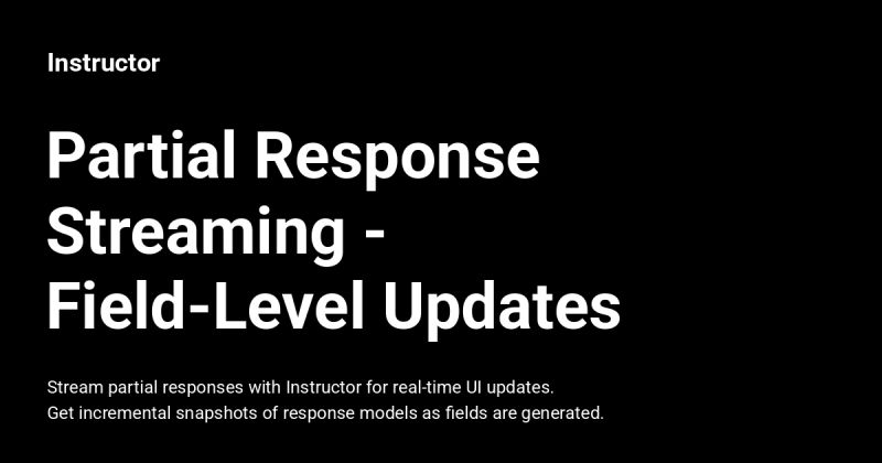 Streaming Partial Responses With Instructor And Openai Instructor - Classic Desktop Space Photos | Free Download