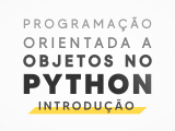 Introdução à Programação Orientada A Objetos No Python