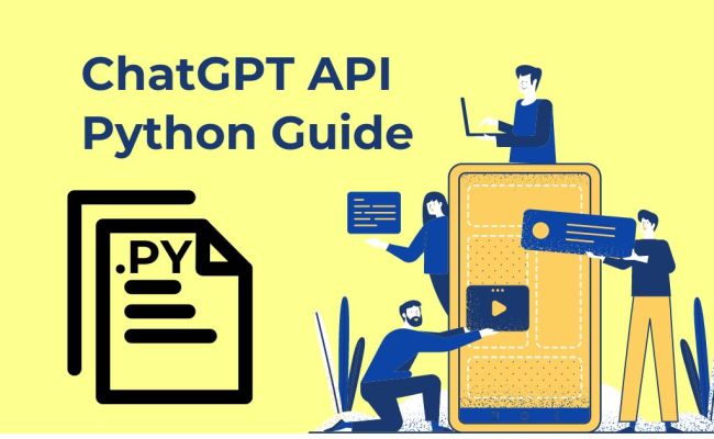 ChatGPT API Python : A Complete Guide