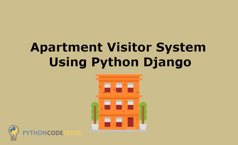 Apartment Visitor System Python Django Project Report Pythoncodeverse - Abstract Patterns - Professional Retina Collection