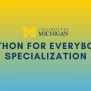 Learn Python From University Of Michigan - 5 Course Specialization