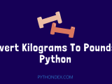Convert Kilograms To Pounds In Python Pythondex