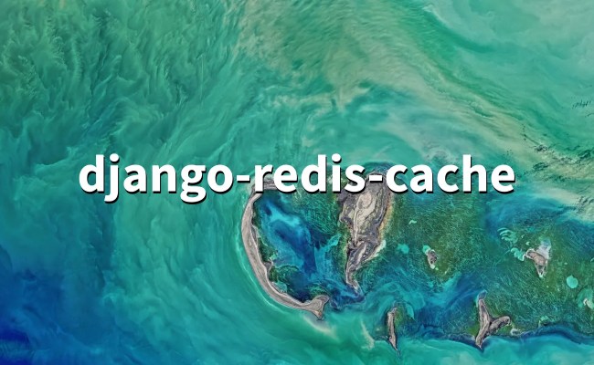 Django-redis-cache 3.0.1 - Redis Cache Backend For Django - PythonFix.com