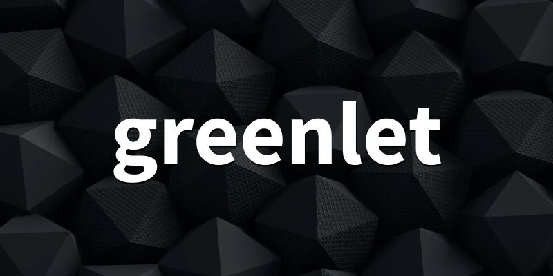 Python Valueerror The Greenlet Library Is Required To Use This - Best Dark Designs in Ultra HD