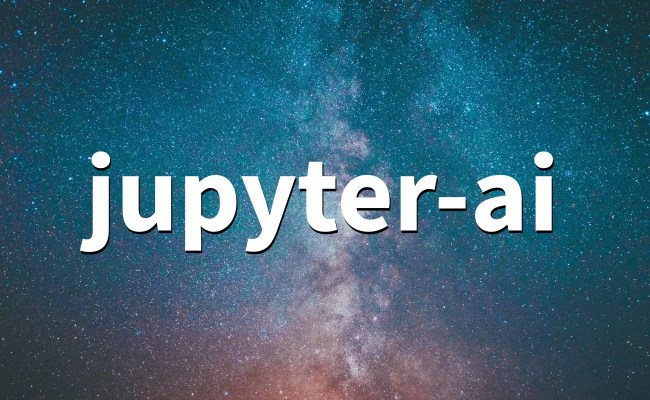 Jupyter-ai 2.25.0 - A Generative AI Extension For JupyterLab - PythonFix.com