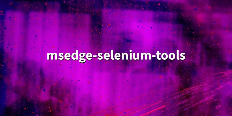 Python Gt Selenium Gt Msedgedriver Gt Edge Microsoft Q A - Light Backgrounds - Perfect Full HD Collection