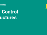 6 Control Structures Python Friday