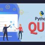 Python Quiz To Test Your Knowledge - Python Geeks