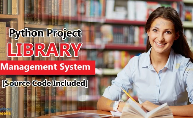 Library Management System Project In Python With Source Code - Python Geeks