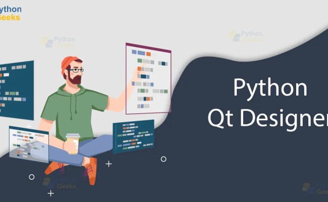 Building GUI Applications With Qt Designer And Python - Python Geeks