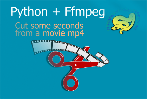 Python and ffmpeg grabs some seconds from an mp4 video python programming