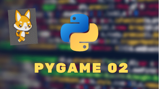 Pygame First Game tutorial 2 python programming