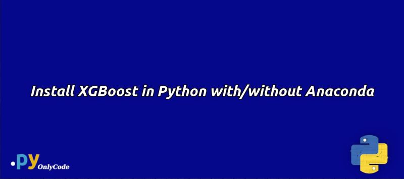 How To Install Xgboost In Anaconda Python Windows Platform Stack - Vintage Texture Collection - 8K Quality
