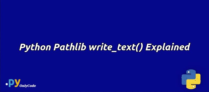 Basic Example Of Python Function Pathlib Path Write Text - Premium Space Design Gallery - HD