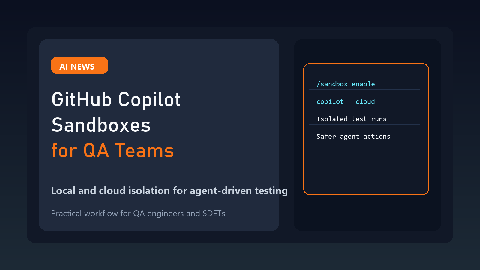 GitHub Copilot Sandboxes Matter for QA Teams featured image