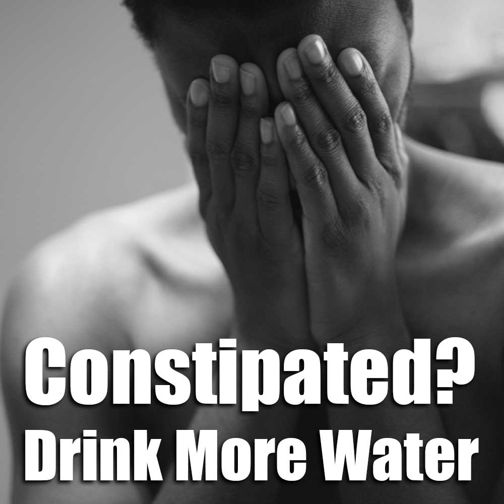 Can't poop well! drink more water dummy.