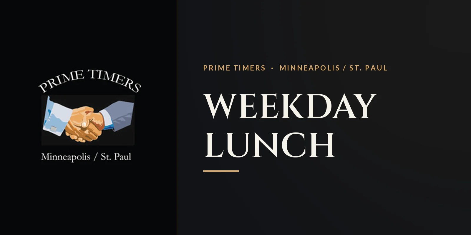 Prime Timers Minneapolis / St. Paul handshake logo beside the event name Weekday Lunch