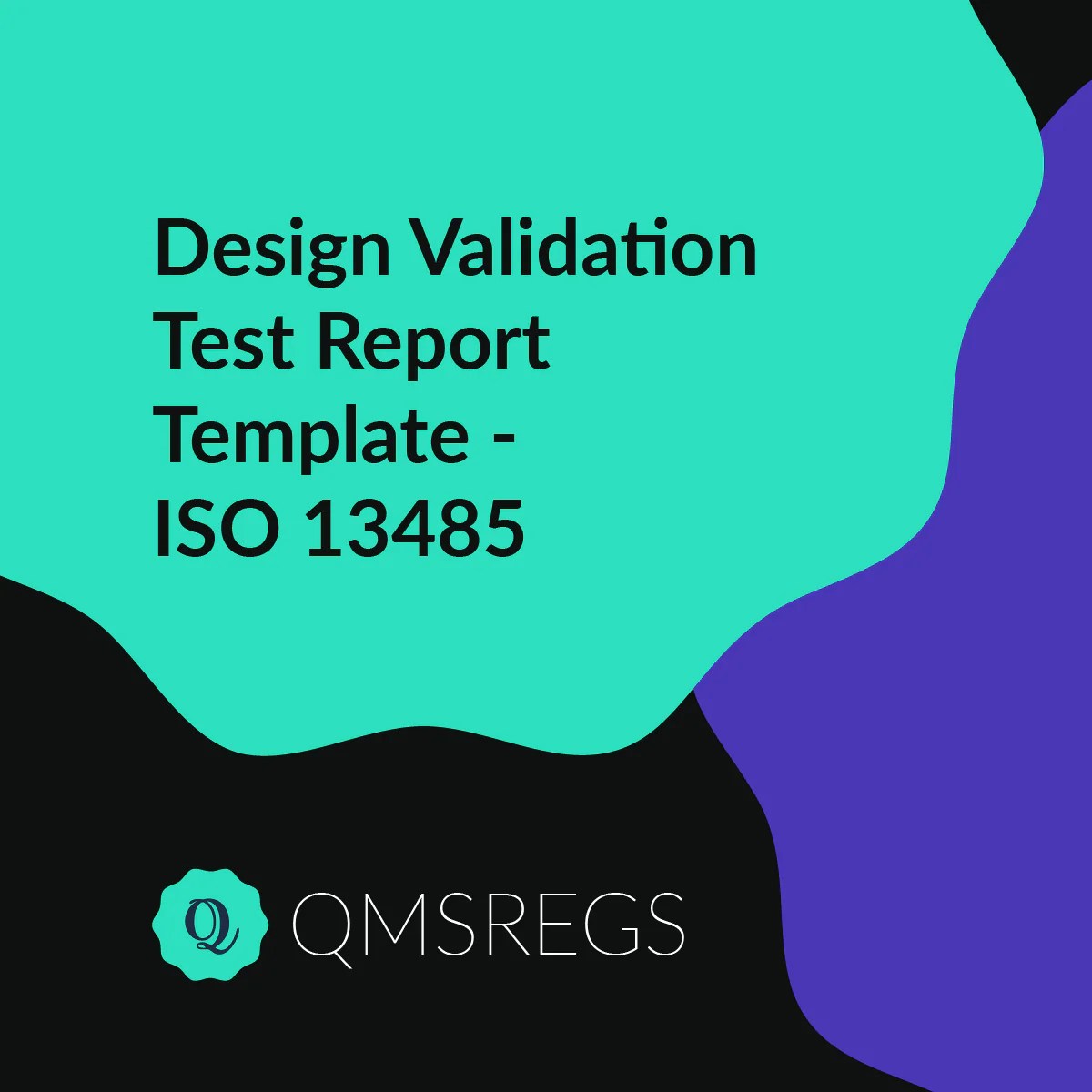 Iso 13485 Clause 7 3 Design Validation Test Report Template