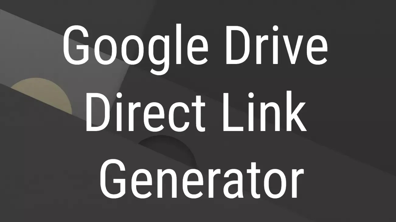 Google Drive Direct Link Generator