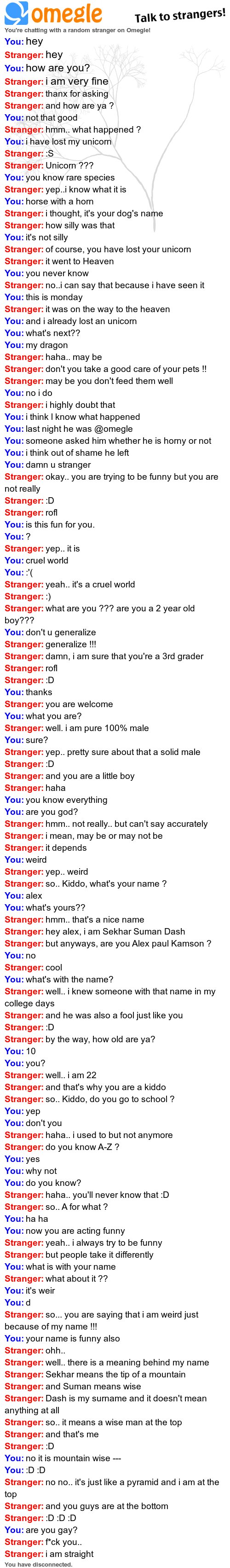 What are some truly epic omegle conversations? - Quora