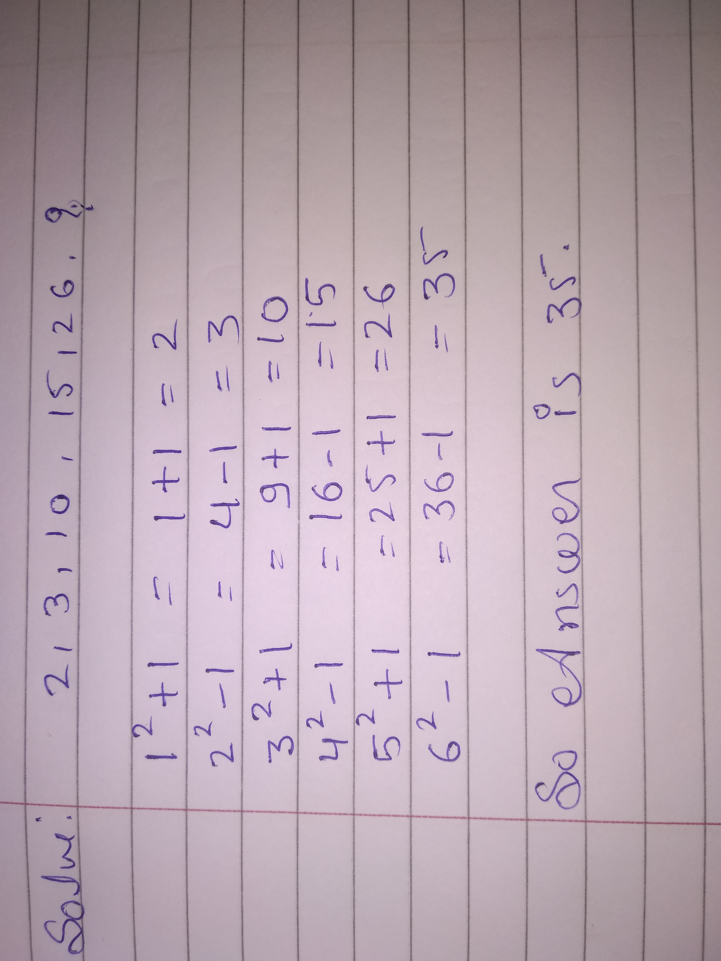 What is the next number in series 2, 3, 10, 15, 26? - Quora