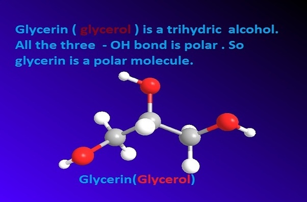 Is glycerin polar or not? - Quora