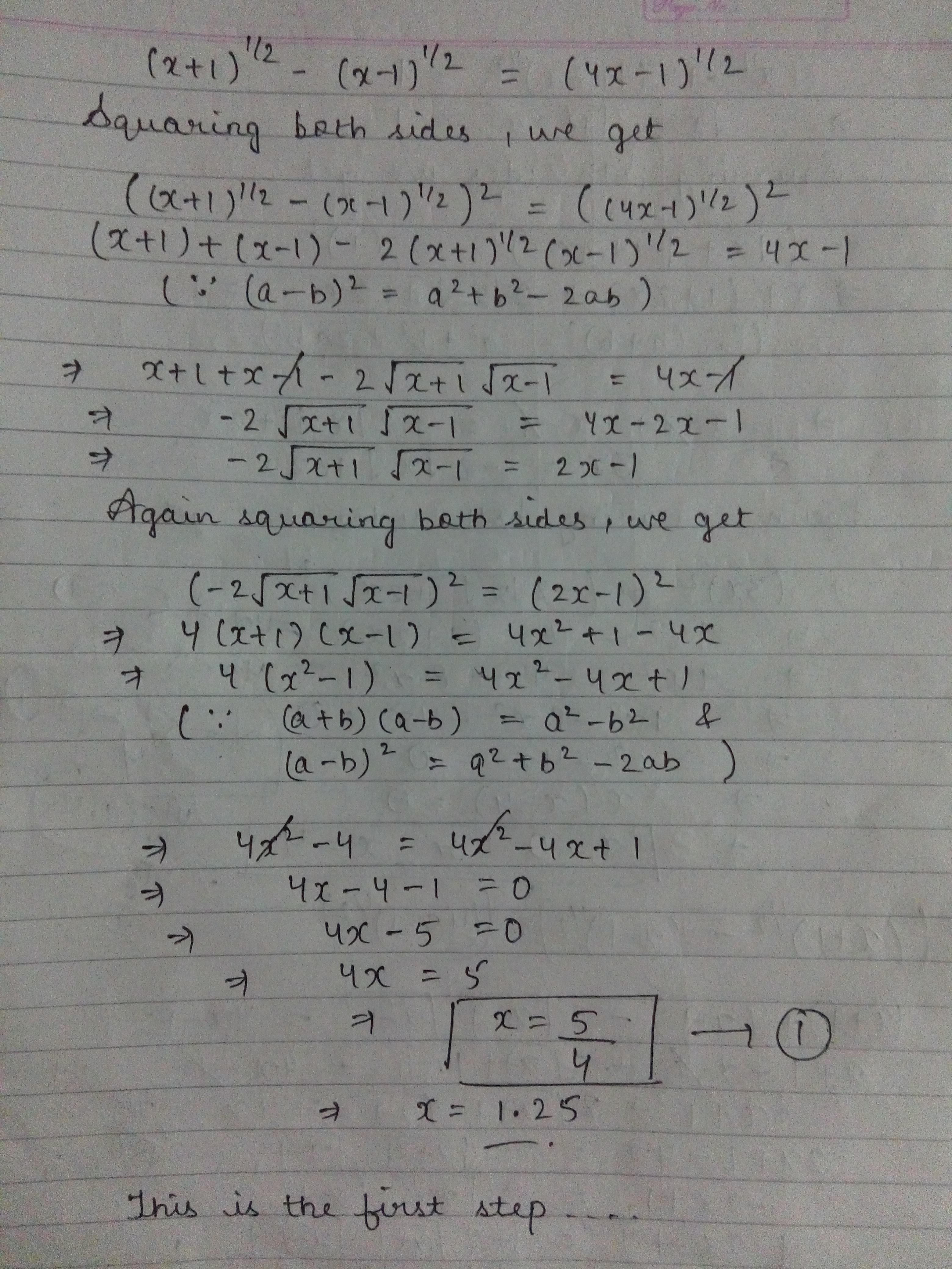 x+1) ^1/2 - (x-1) ^1/2 = (4x-1) ^1/2 , then what is the value of x? - Quora