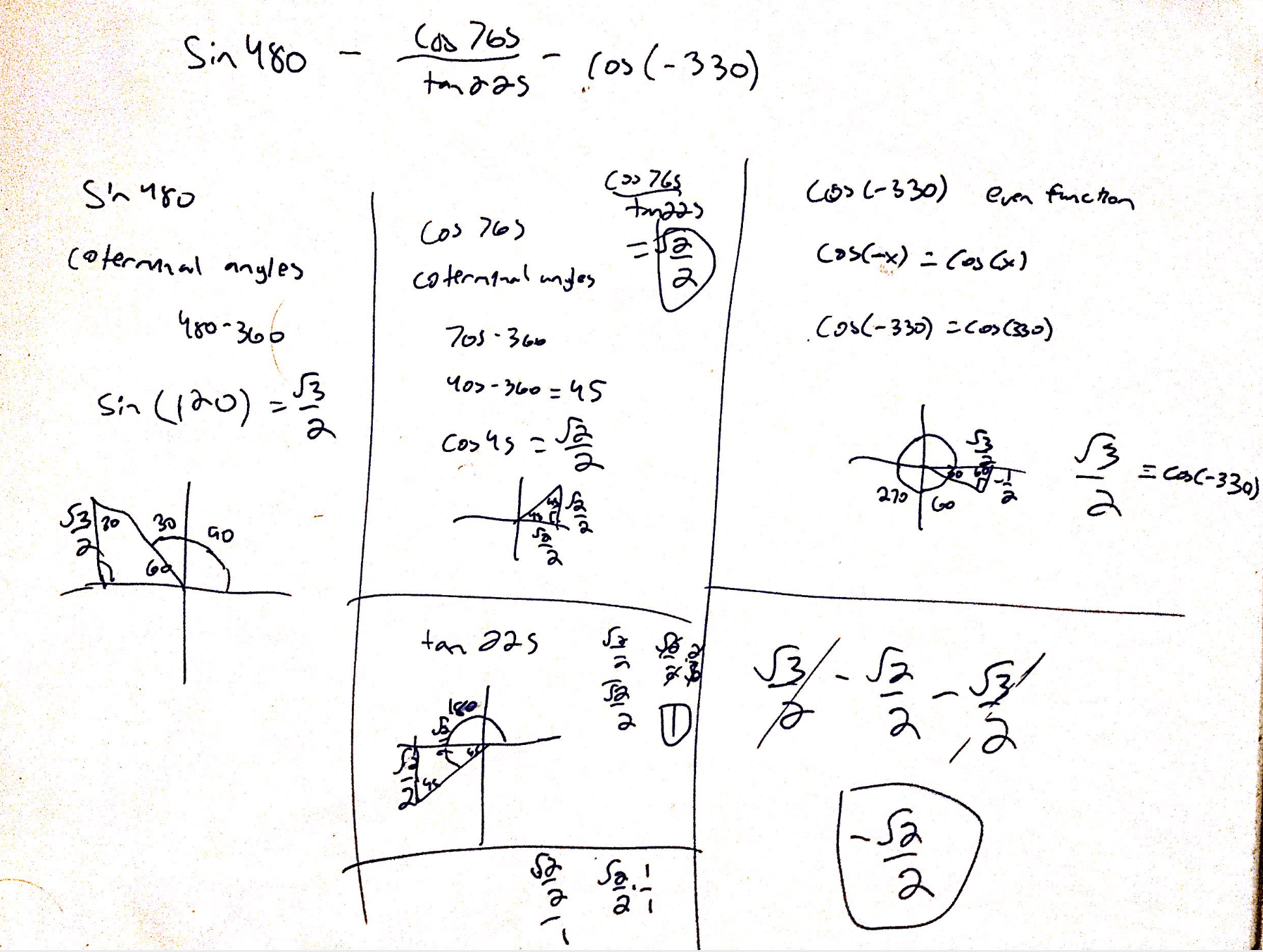 Bagaimana cara menyederhanakan nilai [math]\sin 480°-\frac{\cos 765°}{\tan  225°} - \cos (-330)°[/math] - Quora
