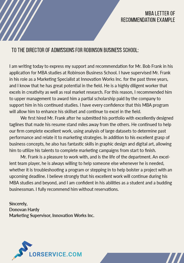 Be it, letter of recommendation for student, letter of recommendation for teacher or college recommendation letter, you can find all types of recommendation letters on our main website. What contributes to a strong MBA recommendation letter ...