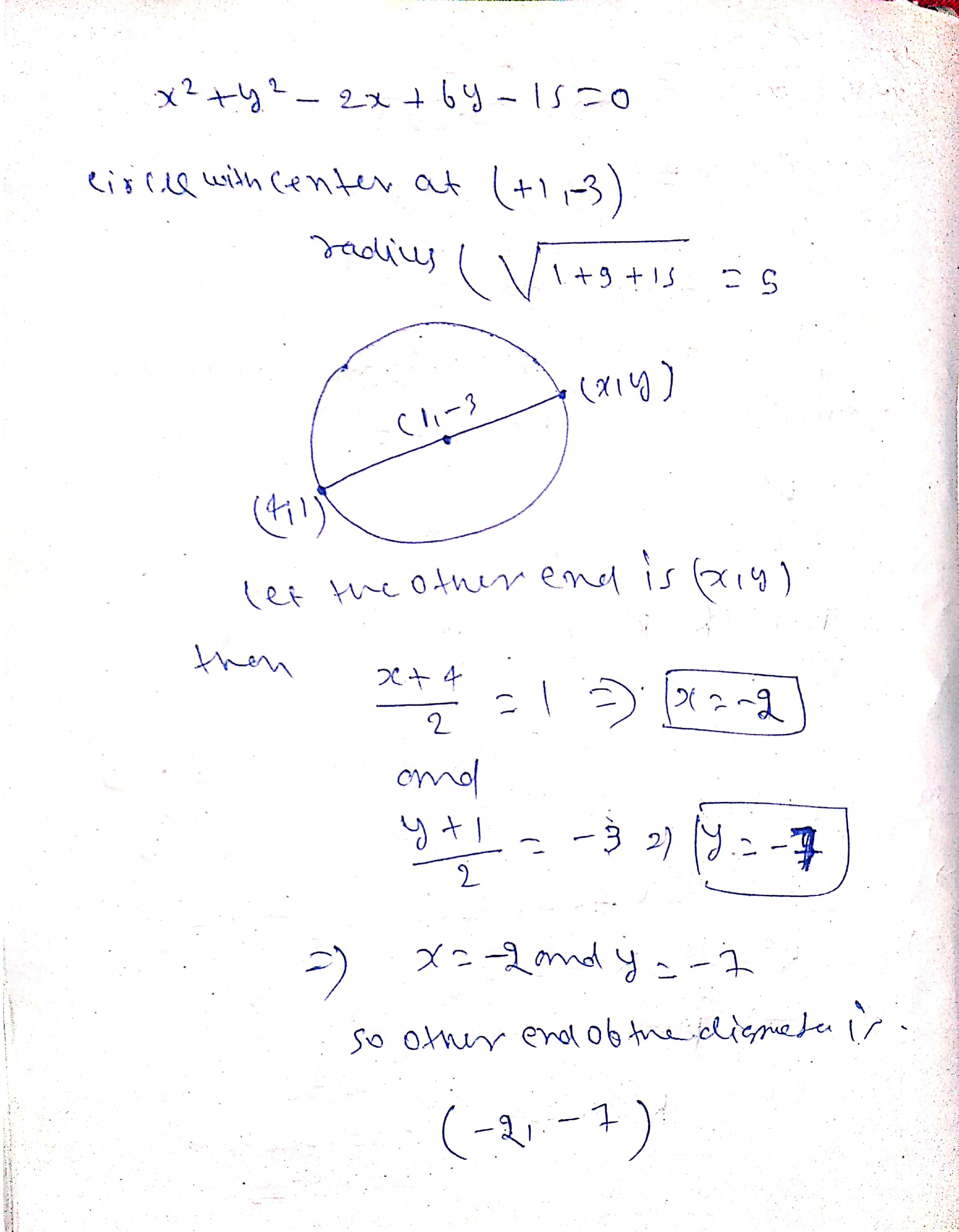 Jika (4,1) adalah salah satu ekstremitas dari diameter lingkaran x²+y²-2x+6y-15=0,  apa ekstremitas lainnya? - Quora